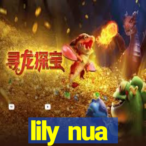 lily nua